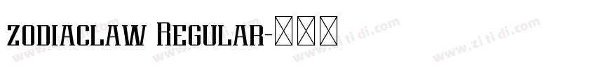 zodiaclaw Regular字体转换 zodiaclaw Regular字体转换